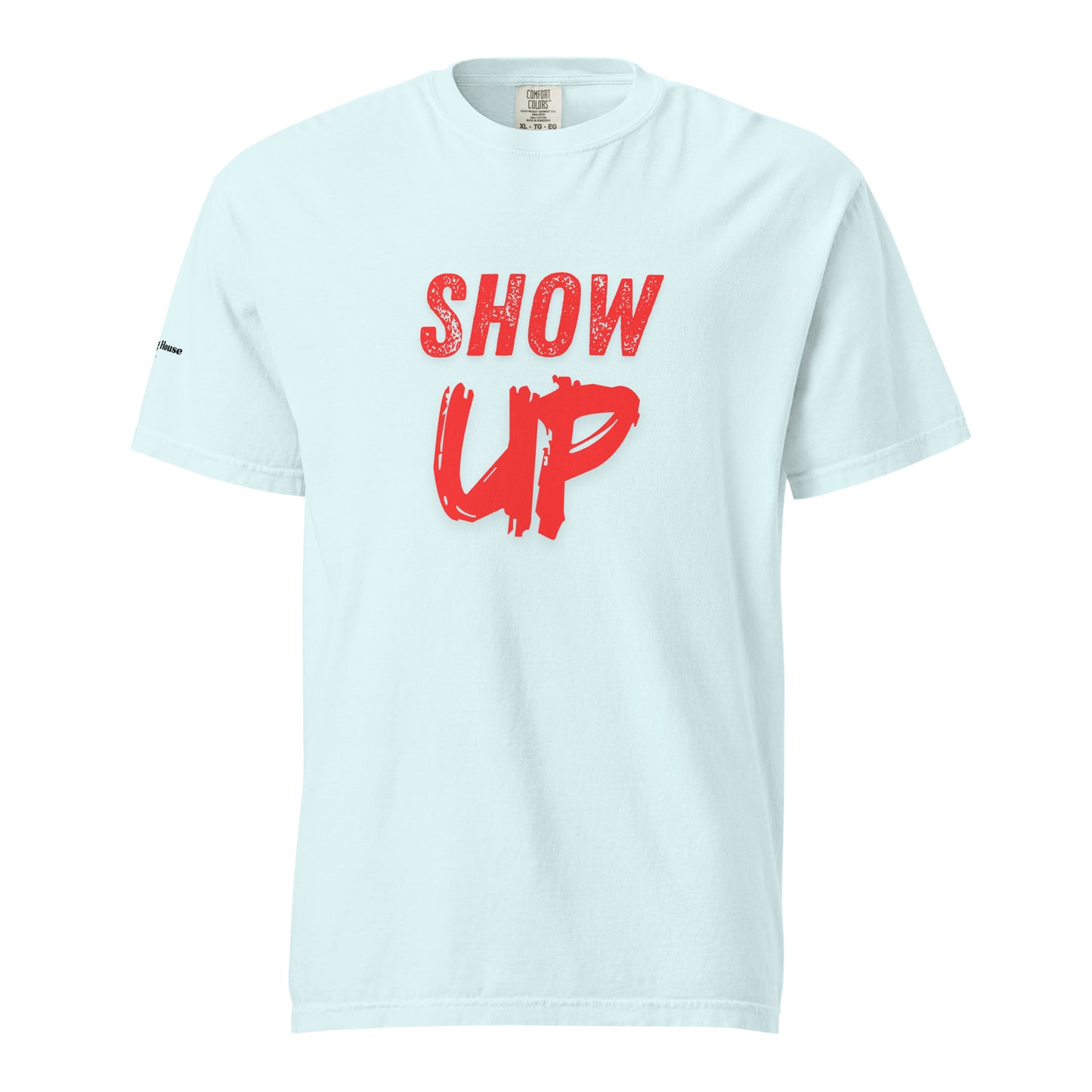 Show Up Tee