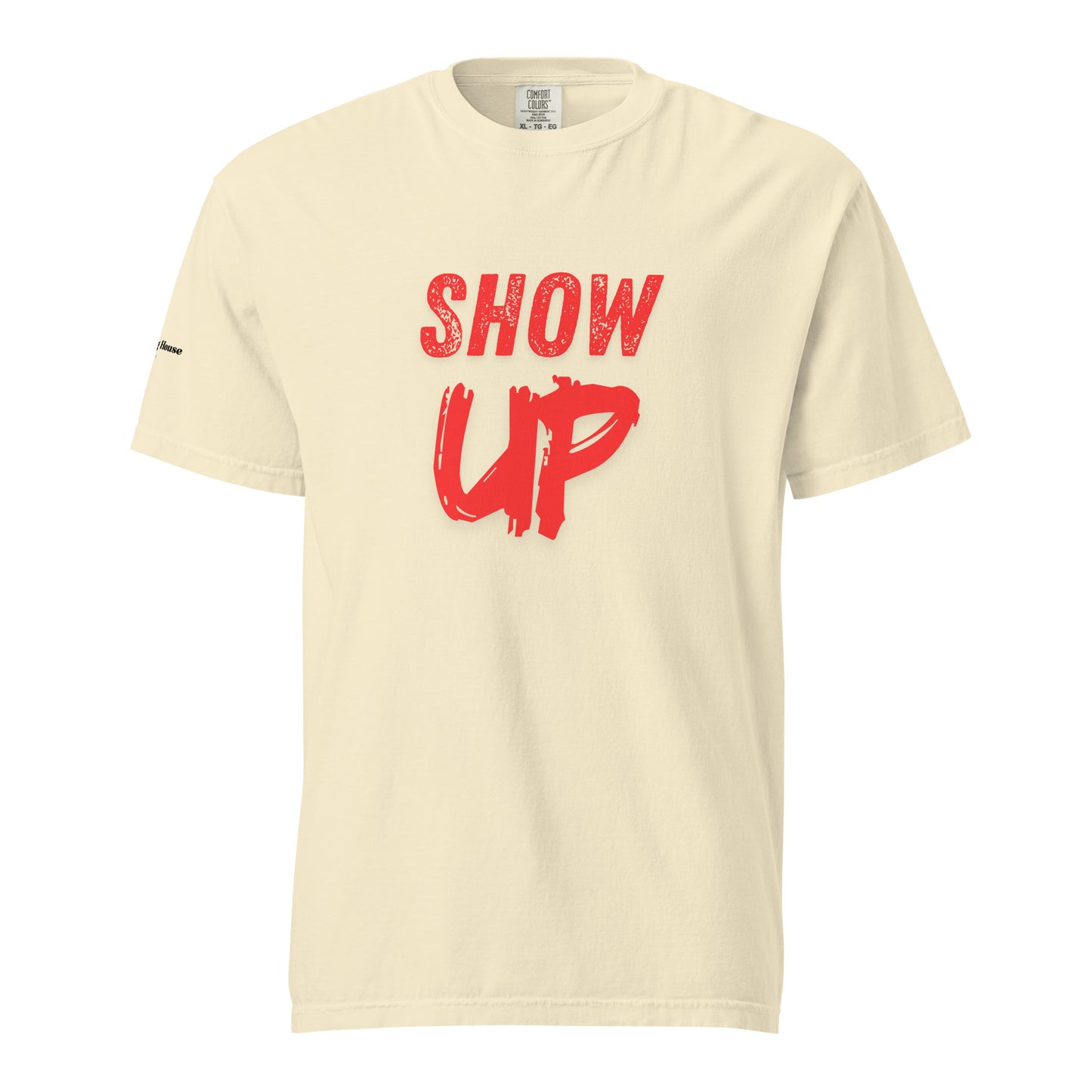 Show Up Tee