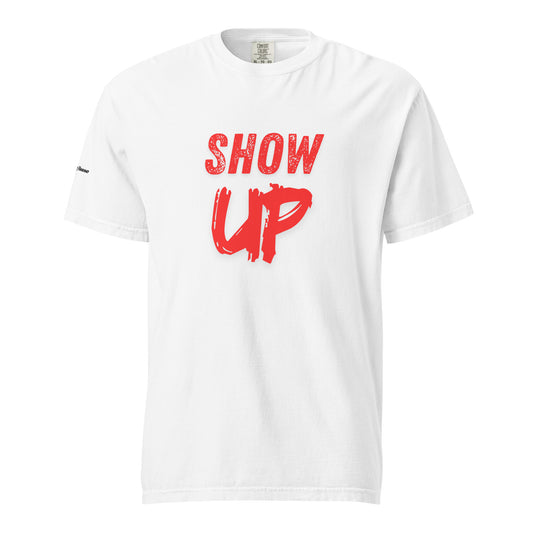 Show Up Tee